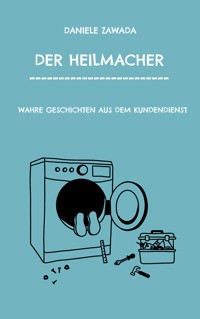 Der Heilmacher - Daniele Zawada - ebook