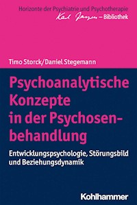 Psychoanalytische Konzepte in der Psychosenbehandlung - Timo Storck - ebook