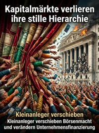 Kapitalmärkte verlieren ihre stille Hierarchie - Luisa Weiss - ebook