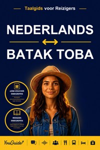 The Language Guide for Travelers - Dutch to Batak Toba - YouGuide - ebook
