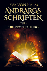 Andrargs Schriften - Eva von Kalm - ebook