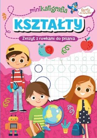 Minikaligrafia. Kształty. Zeszyt z rowkami do pisania - zbiorowa praca - książka