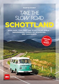 Take the Slow Road Schottland - Martin Dorey - ebook
