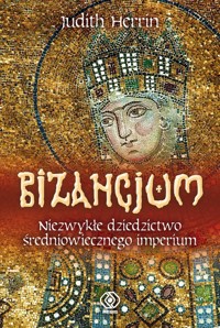Bizancjum - Herrin Judith - ebook + książka