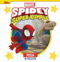 Misja w muzeum. Marvel Spidey i Super-kumple - zbiorowa praca - książka