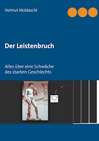 Der Leistenbruch - Helmut Moldaschl - ebook