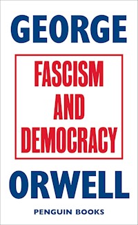 Fascism and Democracy - George Orwell - książka
