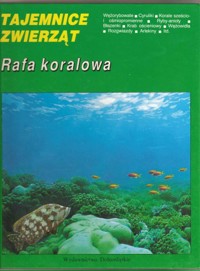 Tajemnice zwierząt. Rafa koralowa - Krzysztof Teisseyre - ebook