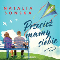 Przecież mamy siebie - Sońska Natalia - ebook + audiobook + książka