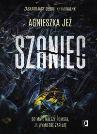 Szaniec - Jeż Agnieszka - książka