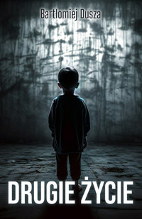 Drugie życie - Dusza Bartłomiej - książka