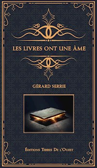 Les livres ont une âme - Gérard Serrie - ebook