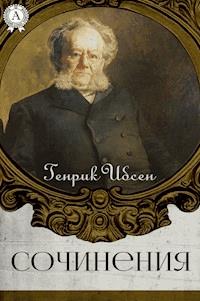 Сочинения - Генрик Ибсен - ebook