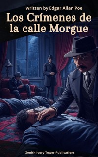 Los Crímenes de la Calle Morgue - Edgar Allan Poe - ebook