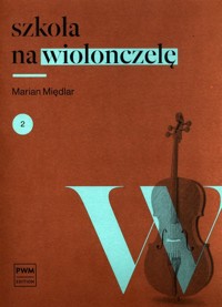 Szkoła  na wiolonczelę 2 - Międlar Marian - książka