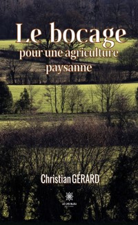 Le bocage pour une agriculture paysanne - Christian GÉRARD - ebook