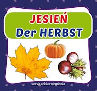 Jesień Der Herbst wersja polsko-niemiecka -  - książka