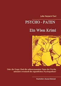 Psycho-Paten. Ein Wien Krimi - Julie Nezami-Tavi - ebook