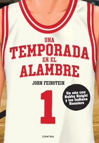 Una temporada en el alambre - John Feinstein - ebook