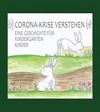 Die Corona-Häschen - Ursula Leitl - ebook