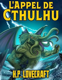 H. P. Lovecraft: L'Appel de Cthulhu - H.P. Lovecraft - ebook