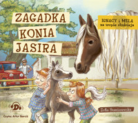 Ignacy i Mela na tropie złodzieja. Zagadka konia Jasira - Zofia Staniszewska - audiobook + książka