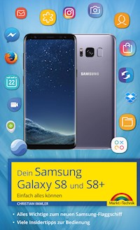 Dein Samsung Galaxy S8 und S8+ - Christian Immler - ebook