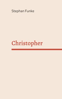 Christopher - Stephan Funke - ebook