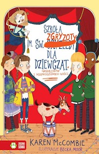 Szkoła im. św. Zgryzoty dla dziewcząt Gremlinów i nieproszonych gości - McCombie Karen - książka