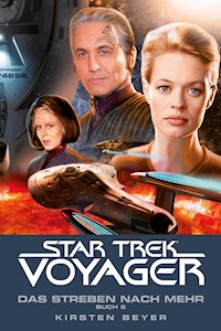 Star Trek - Voyager 17: Das Streben nach mehr, Buch 2 - Kirsten Beyer - ebook