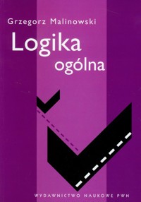 Logika ogólna - Malinowski Grzegorz - książka