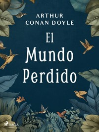 El Mundo Perdido - Arthur Conan Doyle - ebook