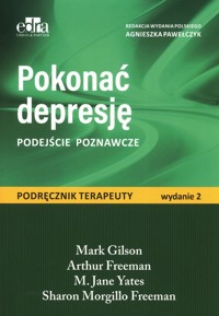 Pokonać depresję. Podejście poznawcze - zbiorowa praca - książka