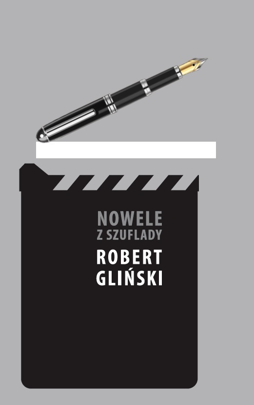 Nowele z szuflady - Robert Gliński - książka