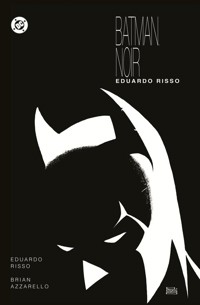 Batman Noir. Eduardo Risso - Risso Eduardo - książka