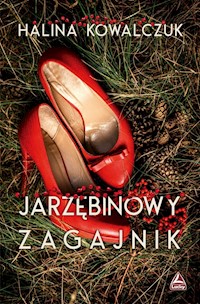 Jarzębinowy zagajnik - Kowalczuk Halina - ebook + audiobook + książka