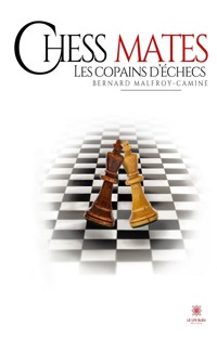 Chess mates - Bernard Malfroy-Camine - ebook