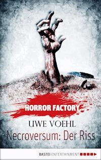 Horror Factory - Necroversum: Der Riss - Uwe Voehl - ebook