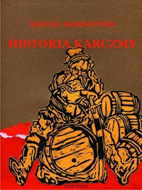 Historia karczmy - Michał Bobrzyński - książka