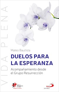 Duelos para la esperanza - Mateo Bautista García - ebook