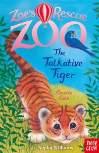 Zoe's Rescue Zoo: The Talkative Tiger - Cobb Amelia - ebook