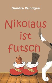 Nikolaus ist futsch - Sandra Windges - ebook