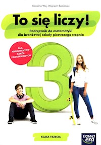 To się liczy! 3 Matematyka Podręcznik - Wej Karolina, Babiański Wojciech - książka