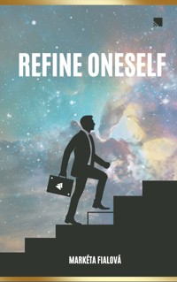 Refine oneself - Markéta Fialová - ebook