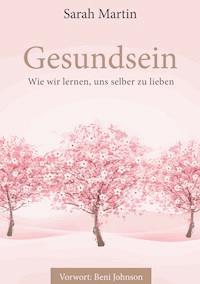 Gesundsein - Sarah Martin - ebook