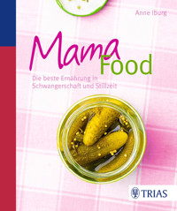 Mama-Food - Anne Iburg - ebook