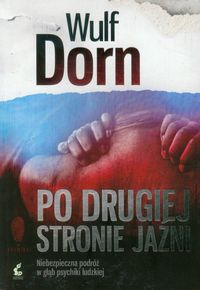 Po drugiej stronie jaźni - Wulf Dorn - książka