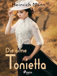 Die arme Tonietta - Heinrich Mann - ebook