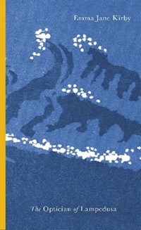 The Optician of Lampedusa - Kirby Emma-Jane - książka