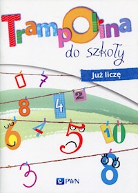 Trampolina do szkoły Już liczę - Jaźwińska Izabela, Kolankowska Agnieszka, Kosecka Magdalena - książka